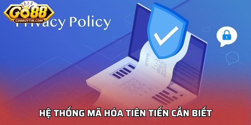 Hệ thống mã hóa tiên tiến cần biết
