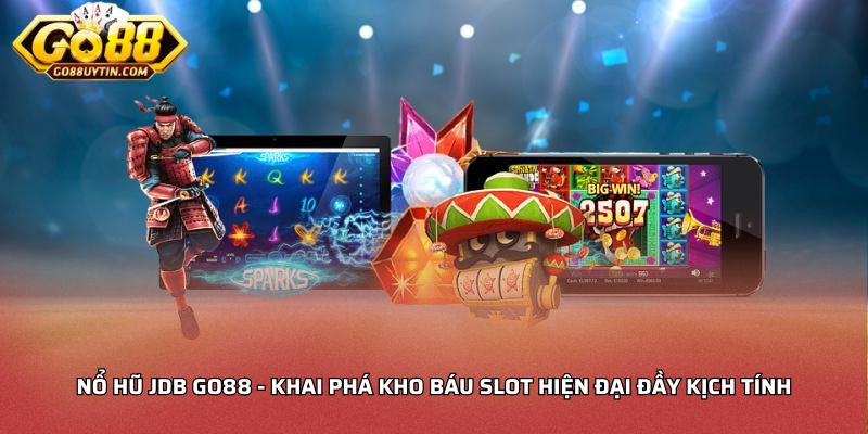 Nổ hũ JDB Go88